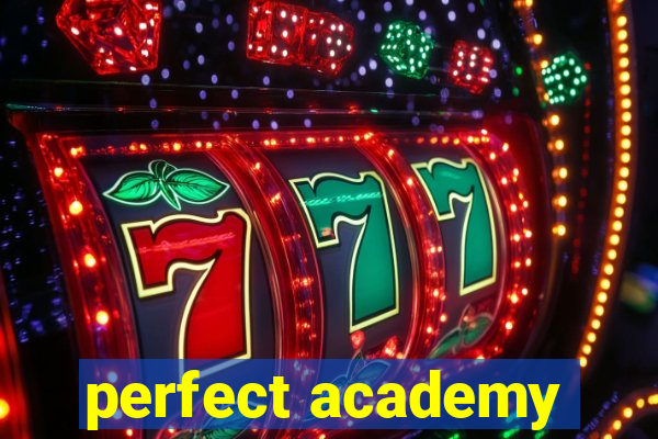 perfect academy